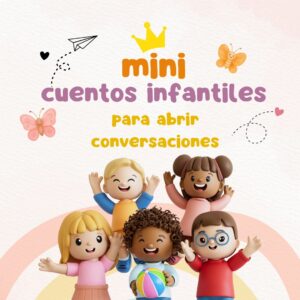 Mini cuentos infantiles para abrir conversaciones con niños pequeños (6) Guía de abordaje: ¿exploración infantil o abuso entre pares?